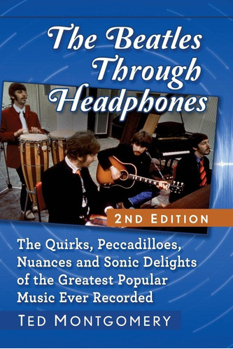 Libro: En Inglés The Beatles Through Headphones: The Quirks