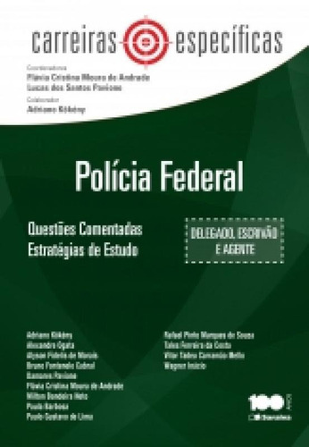 Carreiras Especificas - Policia Federal - Saraiva: Questões Comentadas, De Flavia Cristina Moura De Andrade. Editora Saraiva, Capa Mole, Edição 1 Em Português