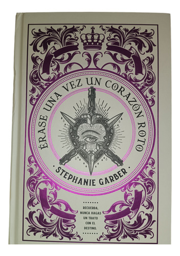 Érase Una Vez Un Corazón Roto. (edición Limitada).