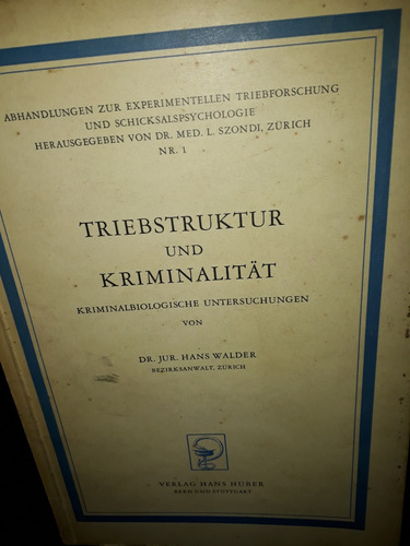 Triebstruktur Und Kriminalitat Dr Jur.hans Walder