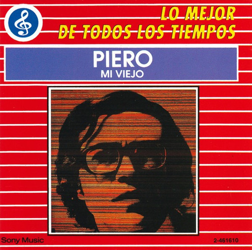 Piero Cd: Mi Viejo, Lo Mejor De Todos Los Tiempos 