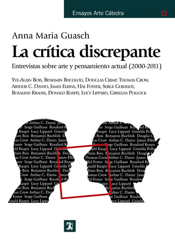 La Crítica Discrepante, De Anna María Guasch. Editorial Cátedra (g), Tapa Blanda En Español