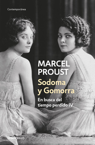 En busca del tiempo perdido 4 - Sodoma y Gomorra, de Proust, Marcel. Serie En busca del tiempo perdido Editorial Debolsillo, tapa blanda en español, 2022
