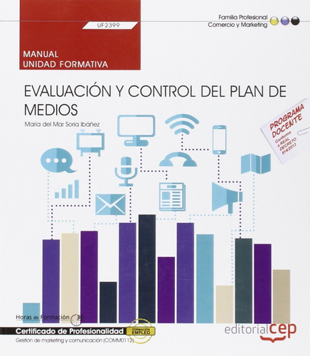 Manual. Evaluación Y Control Del Plan De Medios (uf2399). Ce
