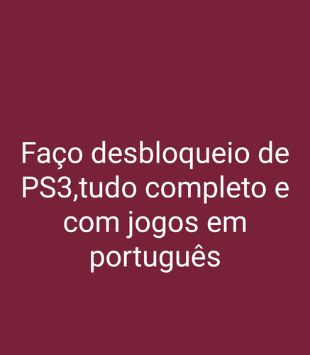 Imagem 1 de 1 de Faço Desbloqueio De Ps3 Com Jogos Em Português