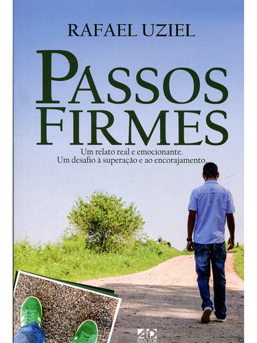 Passos Firmes - Um Relato Real.... - Editora Ad Santos, De  Na Capa. Editora Ad Santos Em Português