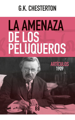 Libro Amenaza De Los Peluqueros, La (articulos 1909)