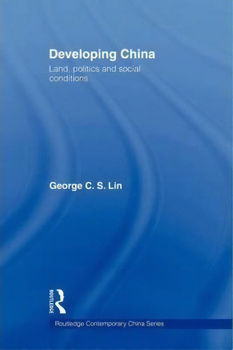 Developing China, De George C.s. Lin. Editorial Taylor Francis Ltd, Tapa Blanda En Inglés