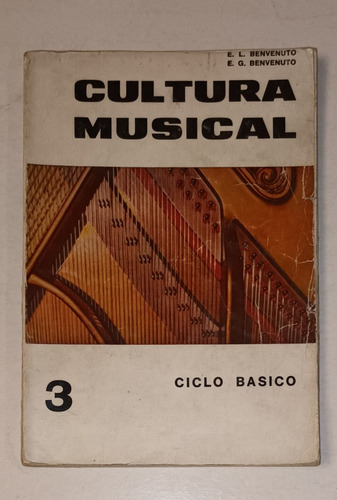 Cultura Musical- Benvenuto- Ciclo Básico  3