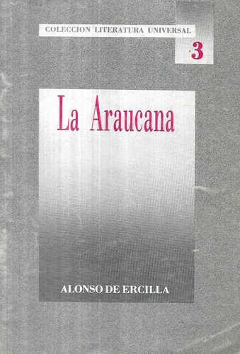 La Araucana / Alonso De Ercilla / 3