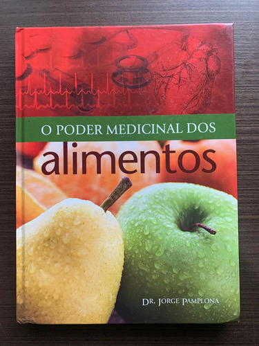 Livro O Poder Medicinal Dos Alimentos