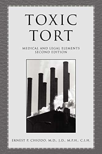 Toxic Tort: Medical And Legal Elements Second Edition, De Chiodo, M.d. Ernest P.. Editorial Xlibris, Tapa Blanda En Inglés