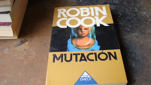 Mutacion , Robin Cook  , Año 1998 , 312 Paginas