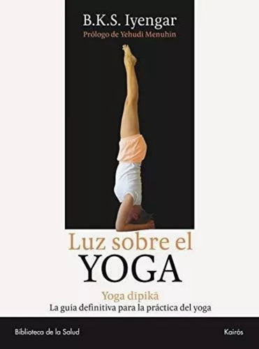 La Sobre El Yoga Bks Iyengar Kairos Nuevo