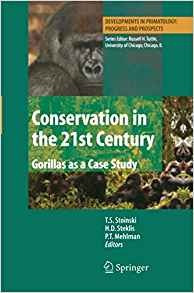 Conservation In The 21st Century Gorillas As A Case Study (d