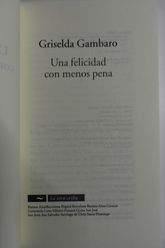 Una Felicidad Con Menos Pena Griselda Gambaro C34 (Usado)
