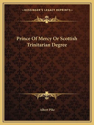 Libro Prince Of Mercy Or Scottish Trinitarian Degree - Pi...