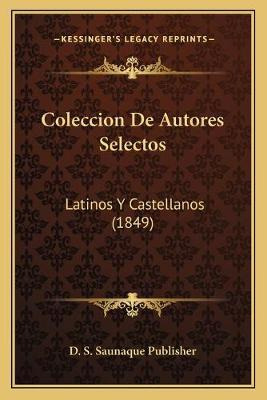 Libro Coleccion De Autores Selectos : Latinos Y Castellan...