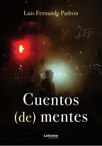 Cuentos (de) Mentes, De Luis Fernando Padrón