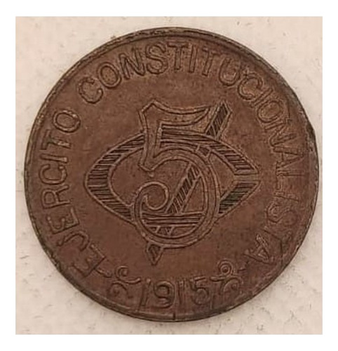 Moneda 5 Centavos Ejercito Constitucionalista Chihuahua 1915