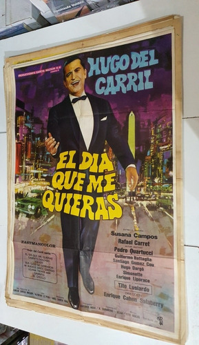 Antiguo Afiche De Cine Original El Dia Que Me Quieras- Sb