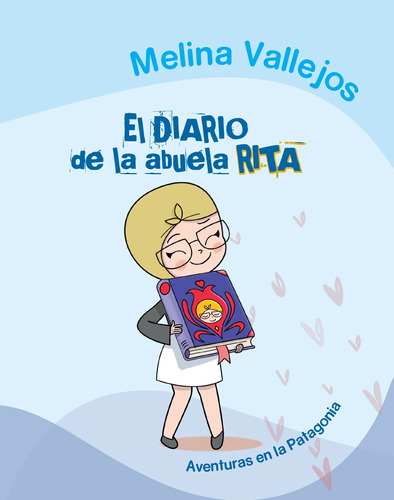 El Diario De La Abuela Rita - Melina Vallejos