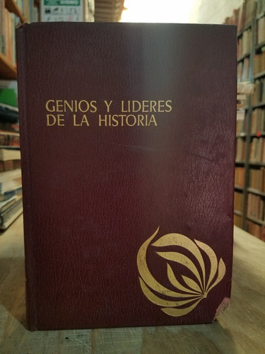 Genios Y Lideres De La Historia: Cuauhtemoc, Hidalgo, Madero