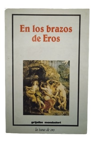 En Los Brazos De Eros