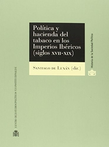 Política Y Hacienda Del Tabaco, Santiago De Luxan, Cepes