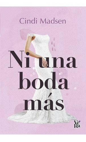 Ni Una Boda Mas - Cindi Madsen - Es