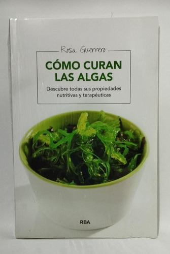 Cómo Curan Las Alga. Libro