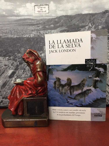 Jack London - La Llamada De La Selva - Cara Y Cruz Norma