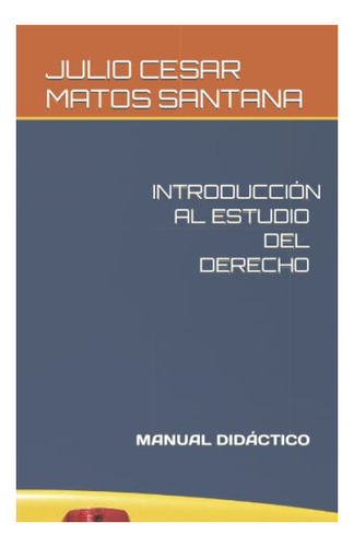 Manual Didáctico De Introducción Al Estudio Del Derecho