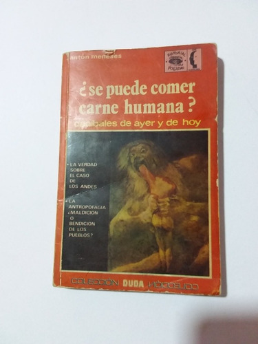 Se Puede Comer Carne Humana?- Antón Meneses- Duda- 1973