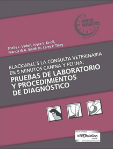 Vaden: Pruebas Laboratorio Y Diagnóstico Caninos Y Felinos