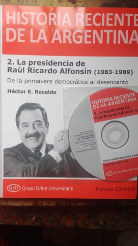 Historia Reciente De La Argentina 1983-1989 Alfonsin