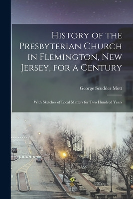 Libro History Of The Presbyterian Church In Flemington, N...