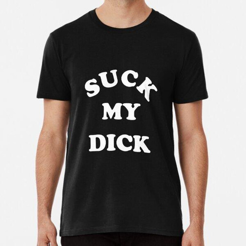 Remera Camiseta Nick Inspirada 'suck My Dick' Tee White Algo