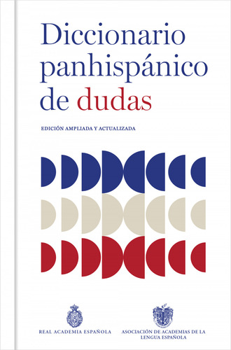 Diccionario Panhispánico De Dudas - Real Academia Español