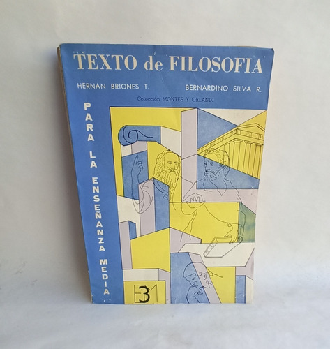 Libro Texto De Filosofía, 1971 - H. Briones - B. Silva