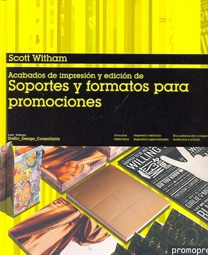 Soportes Y Formatos Para Promociones - Scott Witham, de SCOTT WITHAM. Editorial Promopress en español