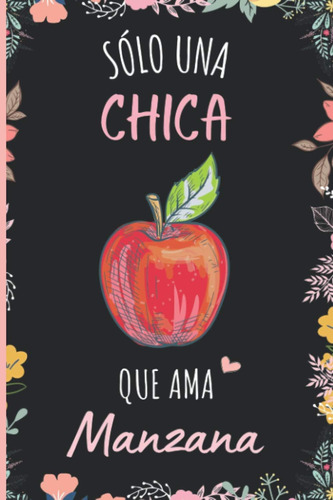 Libro: Solo Una Chica Que Ama Manzana: Cuaderno De Notas, Di