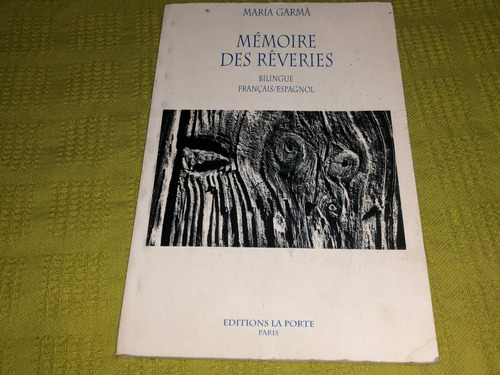 Mémoire Des Reveries Français Espagnol - María Garma
