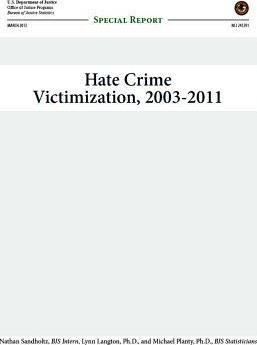 Libro Hate Crime Victimization, 2003-2011 : Special Repor...