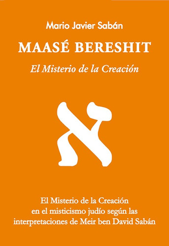 Maasé Bereshit- Mario Javier Saban