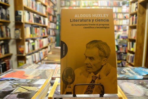 Literatura Y Ciencia. Aldous Huxley.