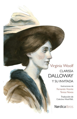 Clarissa Dalloway Y Su Invitada - Virginia Woolf