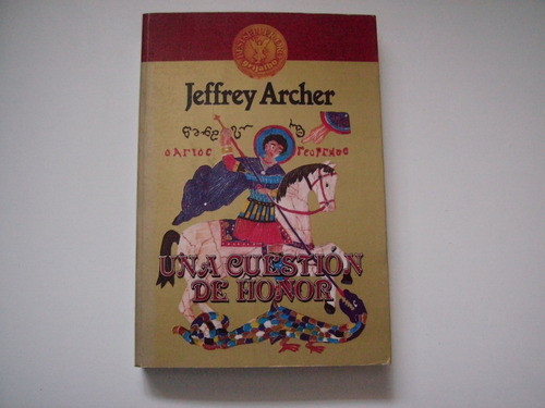 Novela - Una Cuestión De Honor - Jeffrey Archer - 1987