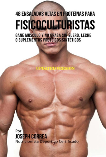 Libro: 48 Ensaladas Altas En Proteínas Para Fisicoculturista