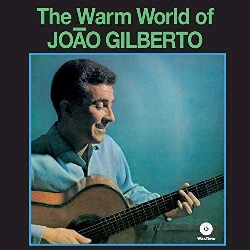 Joao Gilberto - The Warm World Of... (vinilo)